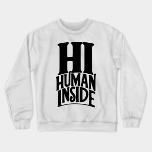 Human Inside Crewneck Sweatshirt